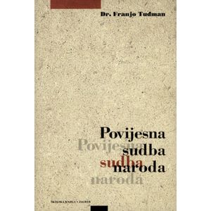  POVIJESNA SUDBA NARODA - Franjo Tuđman