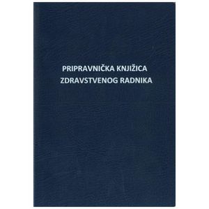 III-13-17/A PRIPRAVNIČKA KNJIŽICA ZDRAVSTVENOG RADNIKA; Knjižica 40 stranica, 14,8 x 21 cm
