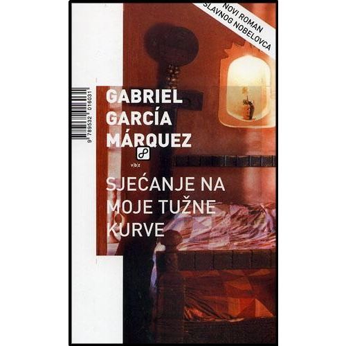 Sjećanje na moje tužne kurve - Marquez, Gabriel Garcia slika 1