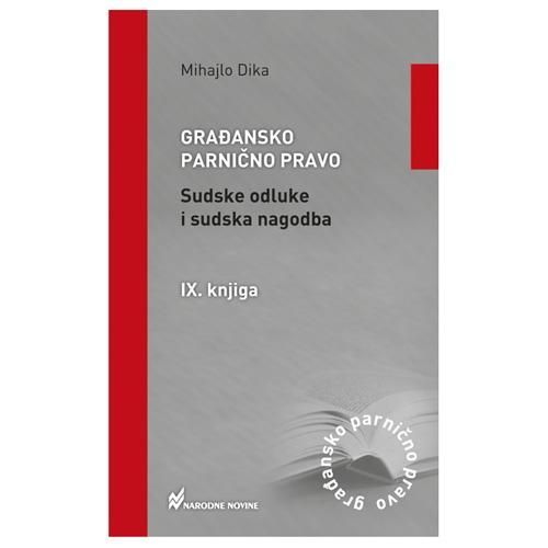 Građansko parnično pravo, Sudske odluke i sudska nagodba, IX. knjiga slika 2