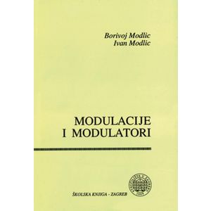  MODULACIJE I MODULATORI - Borivoj Modlic, Ivan Modlic