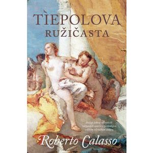 Tiepolova ružičasta, Roberto Calasso