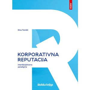 Korporativna reputacija - interdisciplinarna paradigma, Dina Tomšić