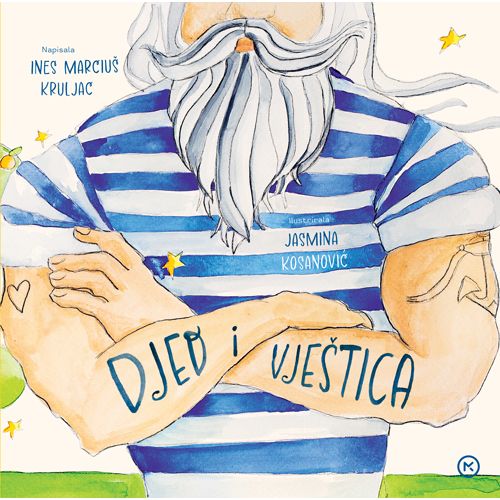 Djed i vještica, Autor;  Ines Marcijuš Kruljac   Ilustrator; Jasmina Kosanović slika 1