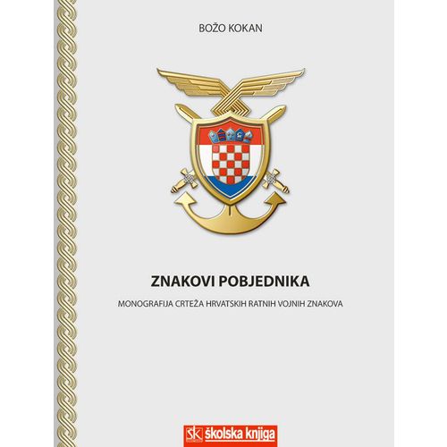  ZNAKOVI POBJEDNIKA - MONOGRAFIJA CRTEŽA HRVATSKIH RATNIH VOJNIH ZNAKOVA - Božo Kokan slika 1