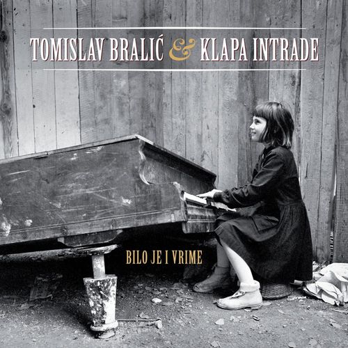 Tomislav Bralić & klapa Intrade - Bilo je i vrime slika 1