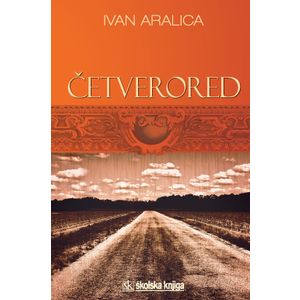  ČETVERORED - Ivan Aralica