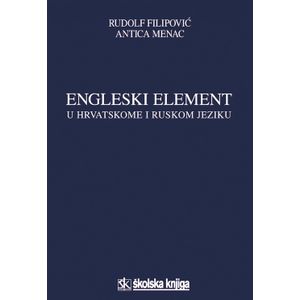  ENGLESKI ELEMENT U HRVATSKOME I RUSKOM JEZIKU - Rudolf Filipović, Antica Menac