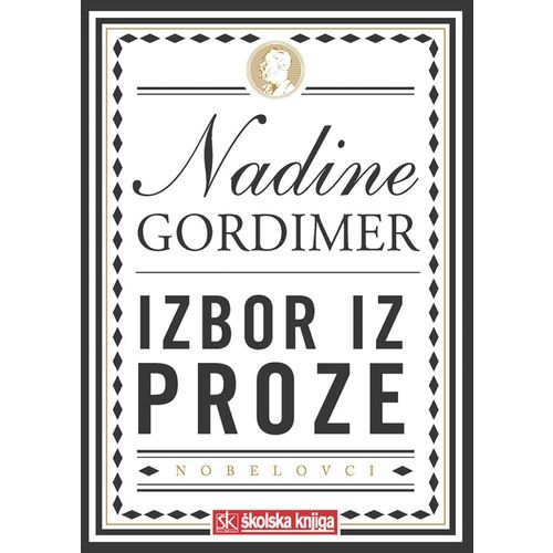  NOBELOVA NAGRADA ZA KNJIŽEVNOST 1991. - izbor iz djela - roman, priče - tvrdi uvez - Nadine Gordimer slika 1