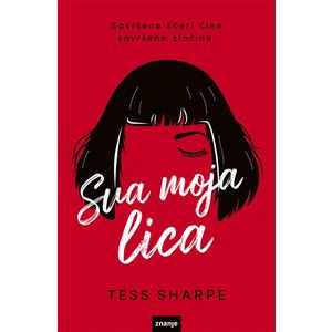 SVA MOJA LICA, novel (zn) Tess Sharpe