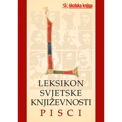  LEKSIKON SVJETSKE KNJIŽEVNOSTI - PISCI - Skupina autora slika 1