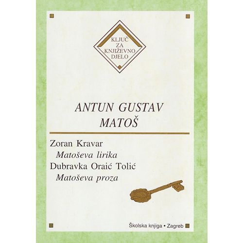  ANUTUN GUSTAV MATOŠ - Zoran Kravar, Dubravka Oraić-Tolić slika 1