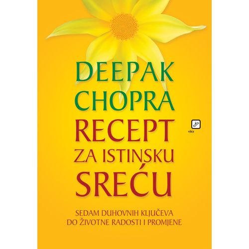 Deepak, Chopra, Recept za istinsku sreću                slika 1