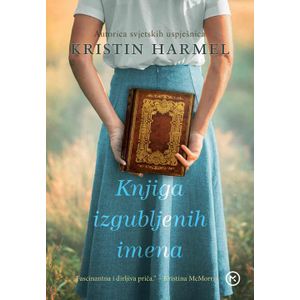 KNJIGA IZGUBLJENIH IMENA, Kristin Harmel