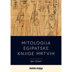 Mitologija egipatske Knjige mrtvih