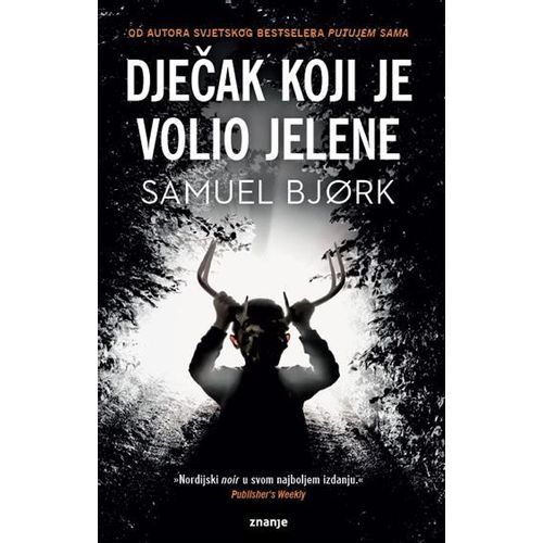 DJEČAK KOJI JE VOLIO JELENE, KDS Plus,Samuel Bjork slika 1