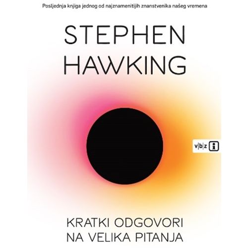 Kratki odgovori na velika pitanja, Hawking, Stephen slika 1