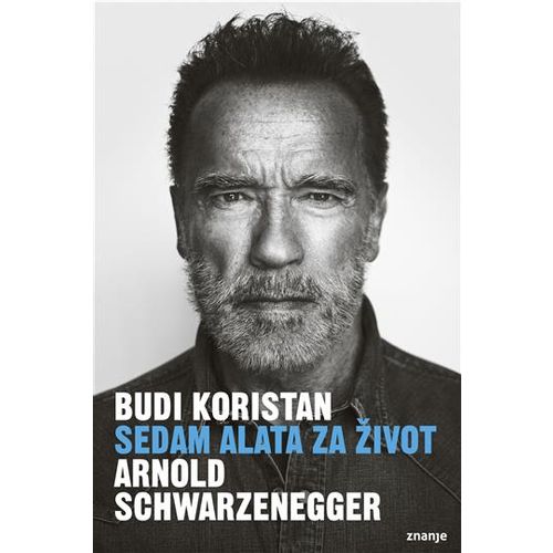 BUDI KORISTAN, sedam alata za život ,Arnold Schwarzenegger slika 1