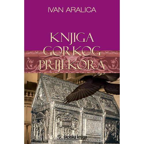  KNJIGA GORKOG PRIJEKORA - Ivan Aralica slika 1