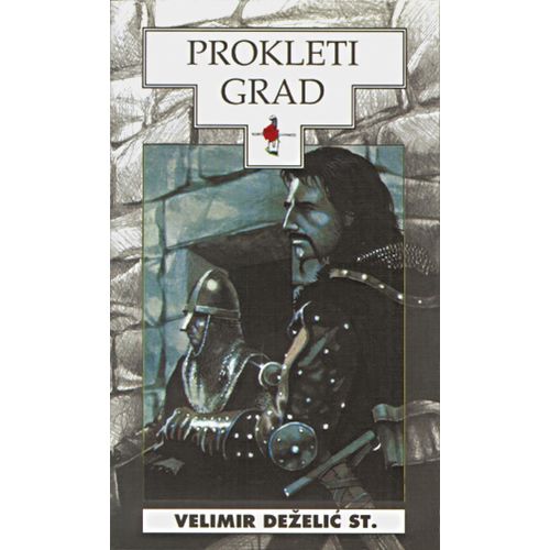  PROKLETI  GRAD - biblioteka HRVATSKI POVIJESNI  ROMAN - Velimir Deželić slika 1