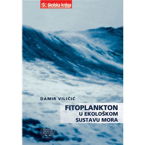  FITOPLANKTON U EKOLOŠKOM SUSTAVU MORA - Damir Viličić slika 1