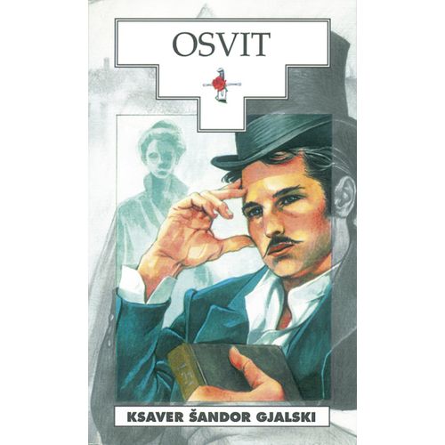  OSVIT - 
biblioteka HRVATSKI POVIJESNI  ROMAN - Ksaver Šandor Gjalski slika 1