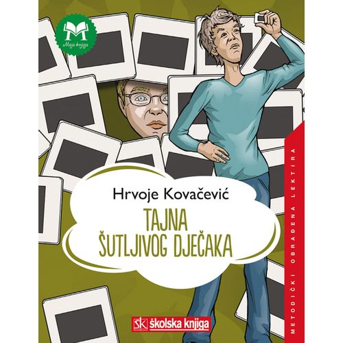  TAJNA ŠUTLJIVOG DJEČAKA - 
biblioteka MOJA KNJIGA - Hrvoje Kovačević slika 1