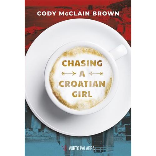 CHASING A CROATIAN GIRL (vorto palabra) (277502)Cody McClain Brown slika 1