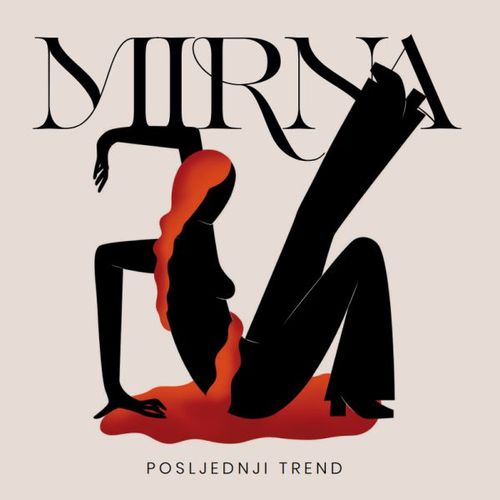 Mirna - Posljednji trend slika 1