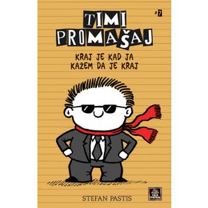 Timi Promašaj #7 - Kraj je kad ja kažem da je kraj