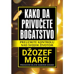 Kako da privučete bogatstvo