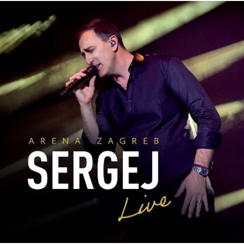 Sergej Ćetković – Arena Zagreb Live slika 1