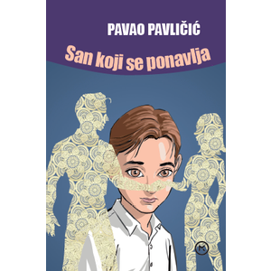 SAN KOJI SE PONAVLJA, Pavao Pavličić