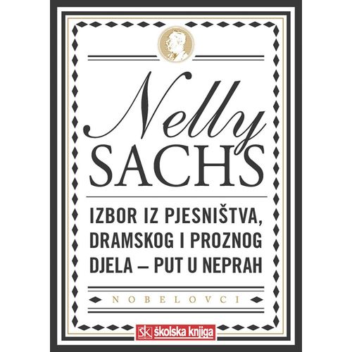  NOBELOVA NAGRADA ZA KNJIŽEVNOST 1966. -  izbor iz pjesništva, drame, proza -  broširani  uvez - Nelly Sachs slika 1