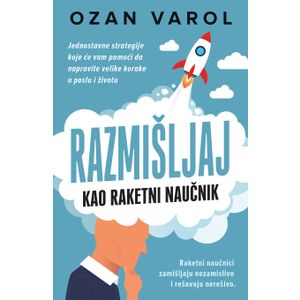 Razmišljaj kao raketni naučnik