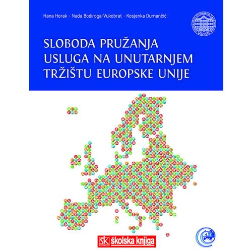 SLOBODA PRUŽANJA USLUGA NA UNUTARNJEM TRŽIŠTU EUROPSKE UNIJE slika 1