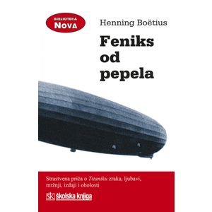  FENIKS OD PEPELA -  bibloteka NOVA - Henning Boëtius