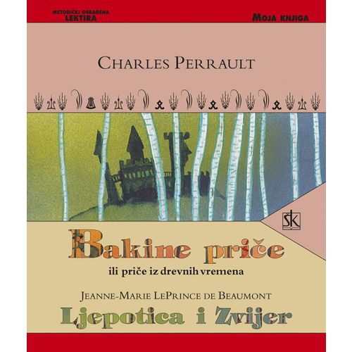  BAKINE PRIČE ILI PRIČE IZ DREVNIH VREMENA -                                                            Leprince de Beaumont - Charles Perrault slika 1