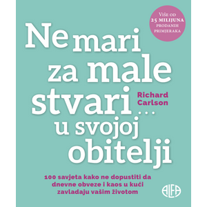 NE MARI ZA MALE STVARI ... U SVOJOJ OBITELJI, Richard Carlson