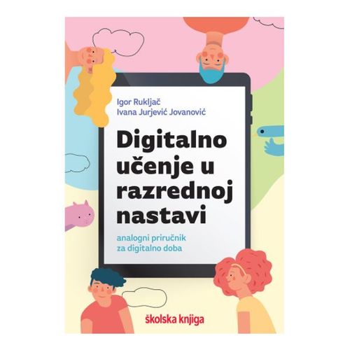 Digitalno učenje u razrednoj nastavi - analogni priručnik za digitalno doba slika 1