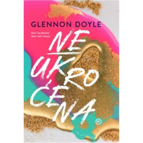 NEUKROĆENA, Glennon Doyle slika 1