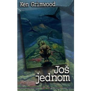 Još jednom, Ken Grimwood