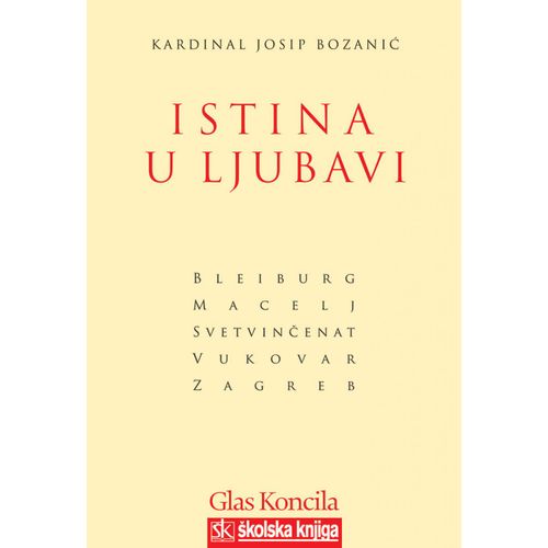  ISTINA U LJUBAVI - Kardinal Josip Bozanić slika 1