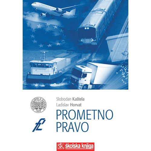  PROMETNO PRAVO - TVRDI UVEZ - Slobodan Kaštela, Ladislav Horvat slika 1