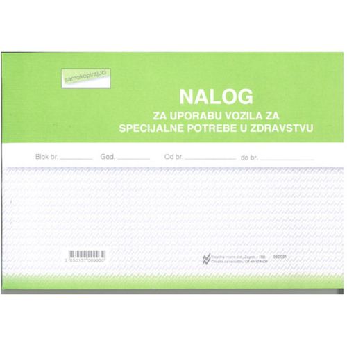 VI-17/NCR NALOG ZA UPORABU VOZILA ZA SPECIJALNE POTREBE U ZDRAVSTVU - HITNI PRIJEVOZ (Obrazac SAN - 5); Blok 3 x 50 listova, 21 x 14,8 cm slika 1