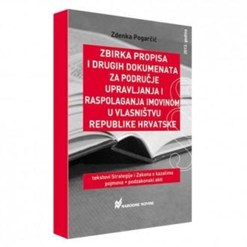 Zbirka propisa i drugih dokumenata za područje Upravljanja i raspolaganja imovinom u vlasništvu Republike Hrvatske slika 1