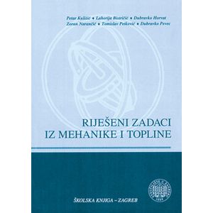  RIJEŠENI ZADACI IZ MEHANIKE I TOPLINE - Petar Kulišić i suradnici