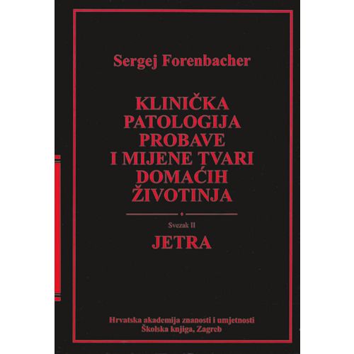  KLINIČKA PATOLOGIJA DOMAĆIH ŽIVOTINJA - JETRA - Sergej Forenbacher slika 1