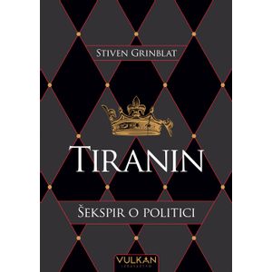 Tiranin: Šekspir u politici